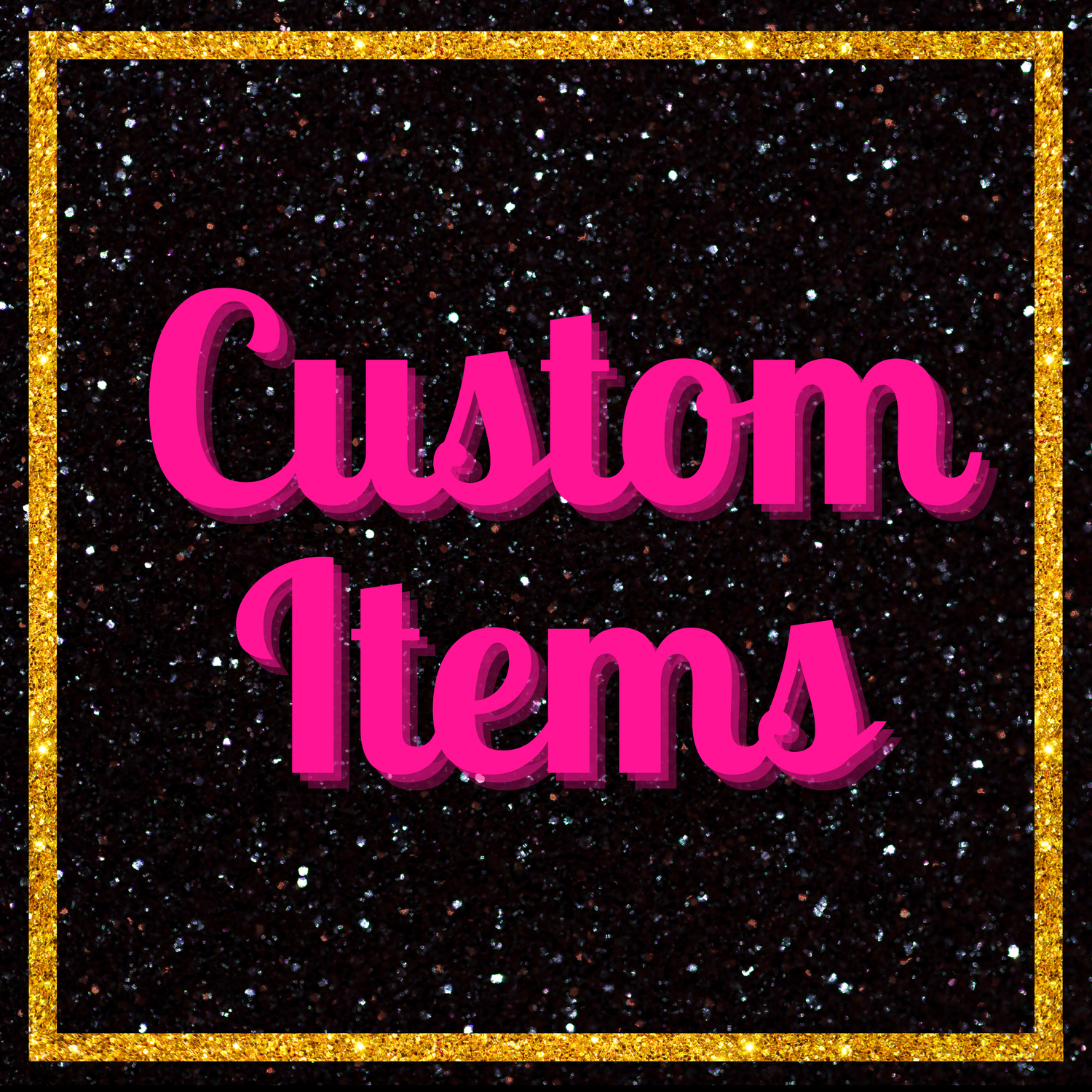 Custom Items