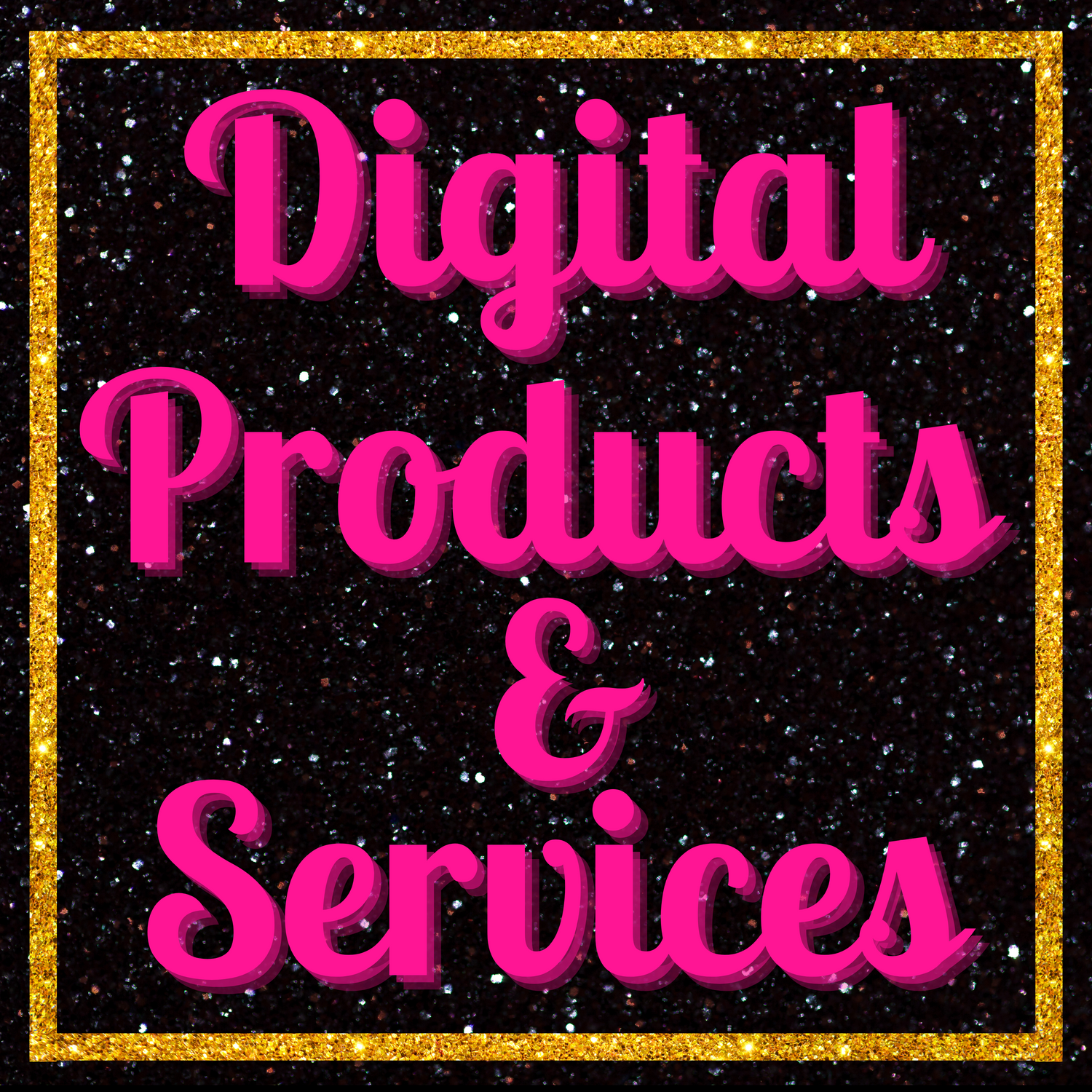 Digital Products & Services