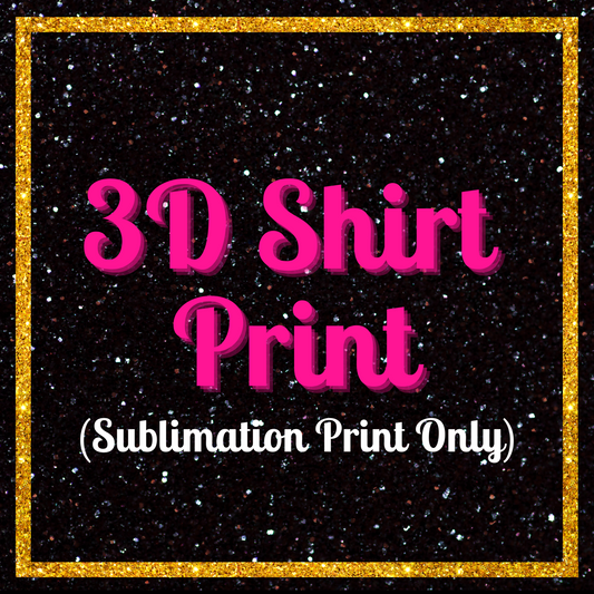 3D Shirt Print (Sublimation)